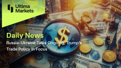 Russia-Ukraine Talks Ongoing, Trump’s Trade Policy in Focus